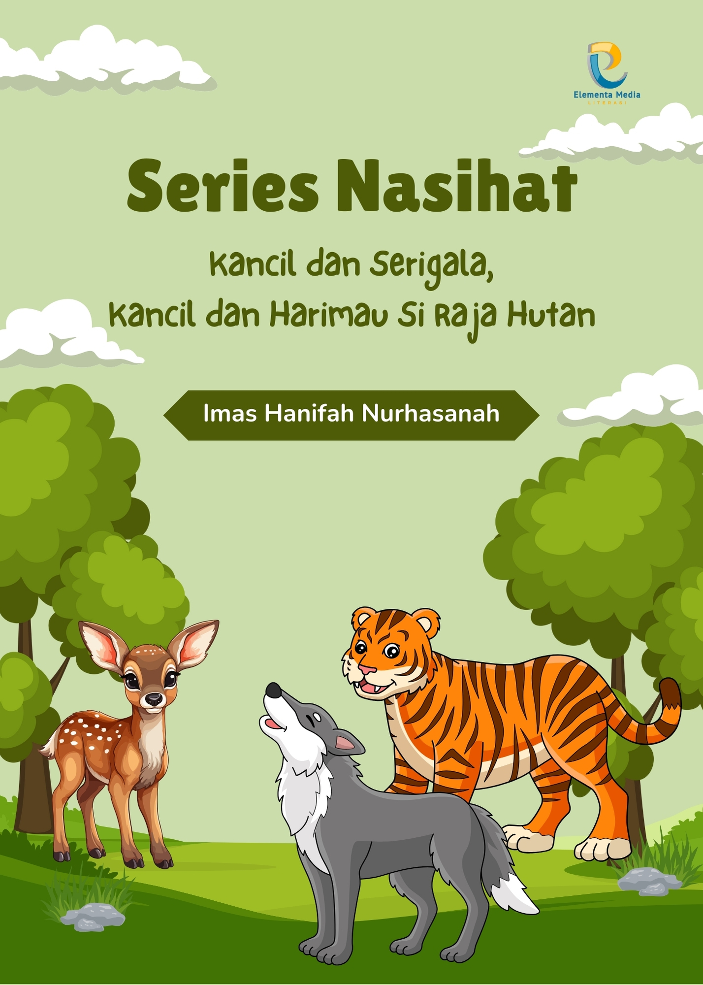 Series Nasihat: Kancil dan Serigala, Kancil dan Harimau Si Raja Hutan